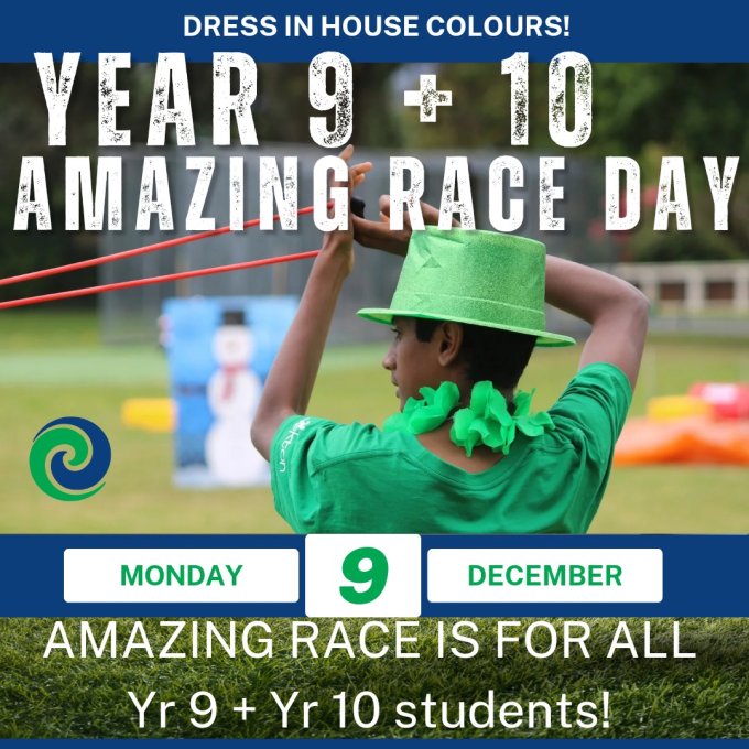 (Image edited) The Amazing Race Day (Mon 9 Dec) is for ALL of our Year 9 and Year 10 students - all students are encouraged to wear their House colours!
Any patai/questions? Please check with your Dean and/or Form teacher for more details.